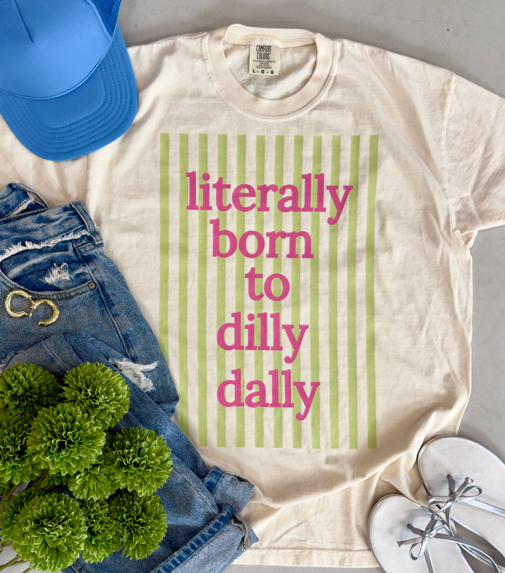 Dilly Dally Tee